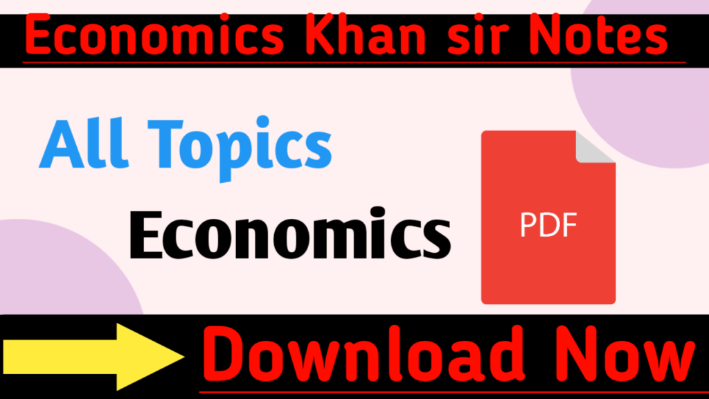 Economics Khan sir Notes PDF